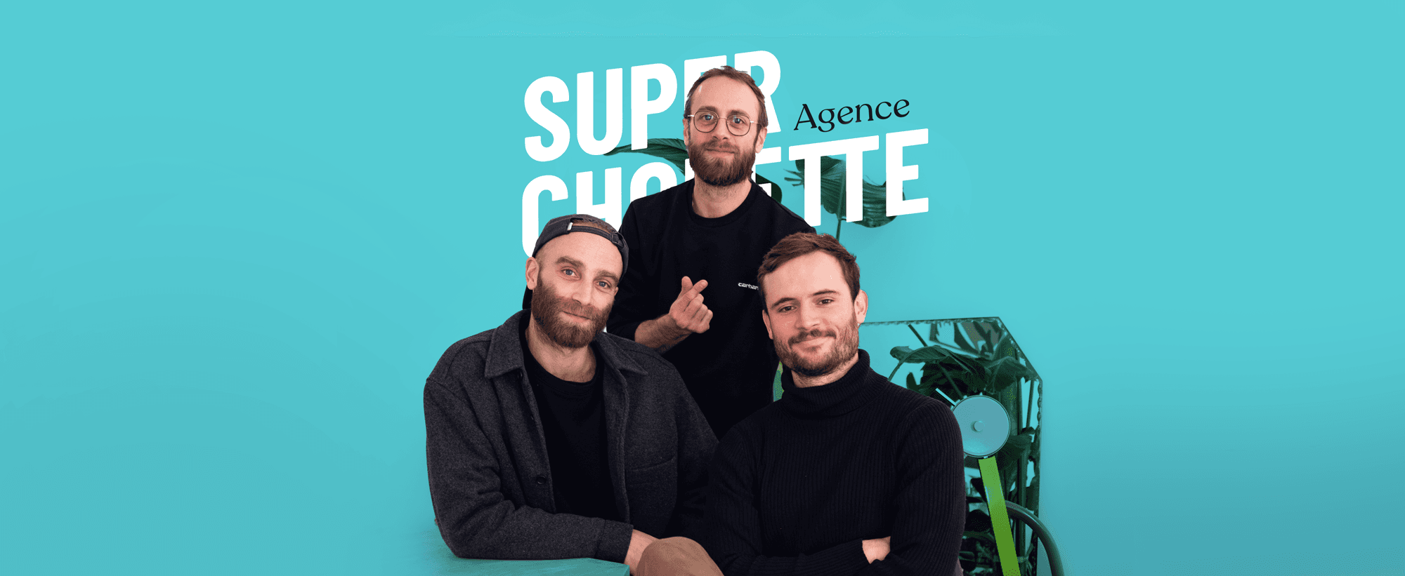 Agence Superchouette team